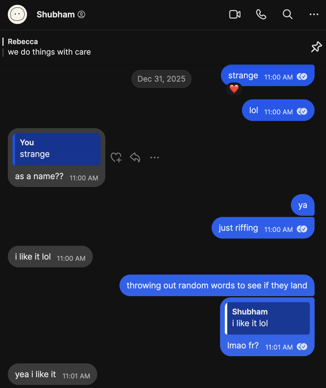 Signal chat, December 31: strange — as a name?? — ya, just riffing, throwing out random words to see if they land — i like it lol — yea i like it